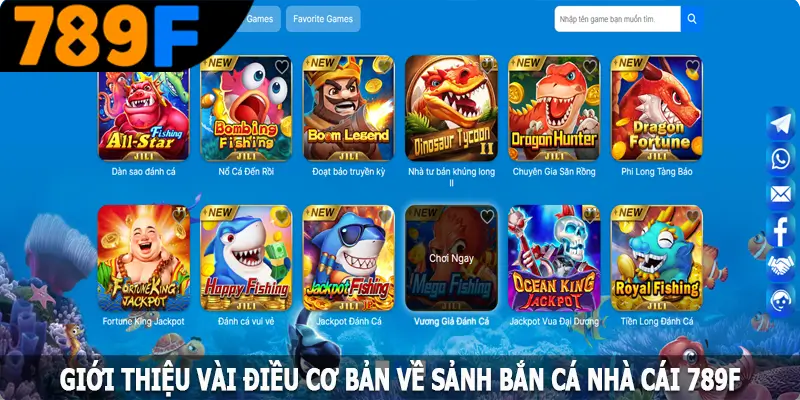 Giới thiệu vài điều cơ bản về sảnh bắn cá 789F Giới thiệu vài điều cơ bản về sảnh bắn cá 789F