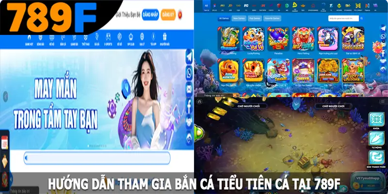 Hướng dẫn tham gia bắn cá tiểu tiên cá tại 789F huong dan tham gia ban ca tieu tien ca tai 789f