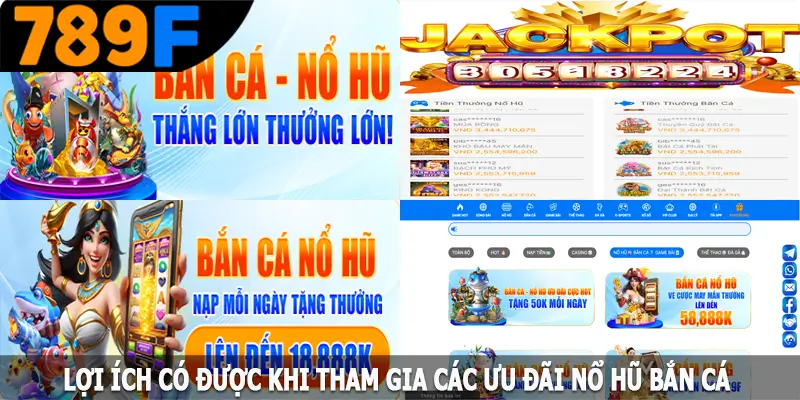 Lợi ích có được khi tham gia các ưu đãi nổ hũ bắn cá loi ich co duoc khi tham gia cac uu dai no hu ban ca