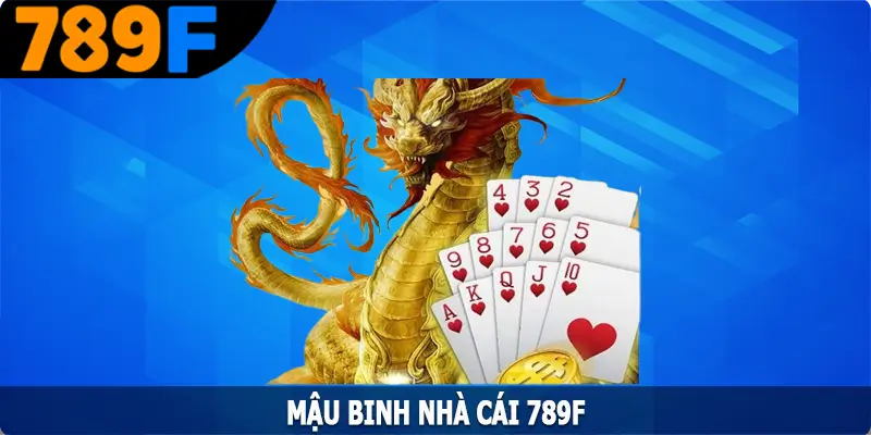 Mậu Binh - Trải Nghiệm Game Bài Online Chất Lượng Tại 789F 3 Mậu Binh - Trải Nghiệm Game Bài Online Chất Lượng Tại 789F