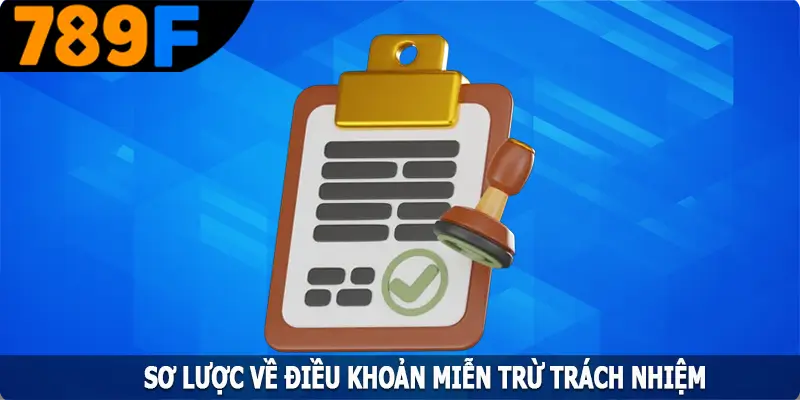Sơ lược về điều khoản miễn trừ trách nhiệm Sơ lược về điều khoản miễn trừ trách nhiệm