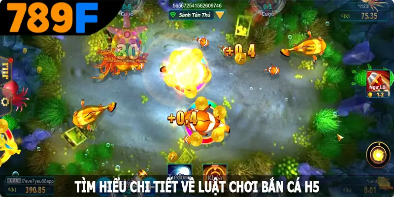 Tìm hiểu chi tiết về luật chơi bắn cá H5 Tìm hiểu chi tiết về luật chơi bắn cá H5