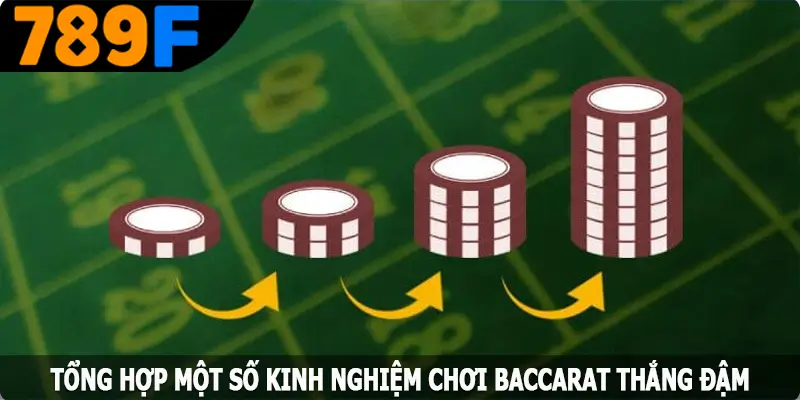 Tổng hợp một số kinh nghiệm chơi Baccarat thắng đậm Tổng hợp một số kinh nghiệm chơi Baccarat thắng đậm