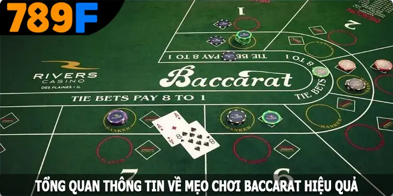 Tổng quan thông tin về mẹo chơi Baccarat hiệu quả Tổng quan thông tin về mẹo chơi Baccarat hiệu quả