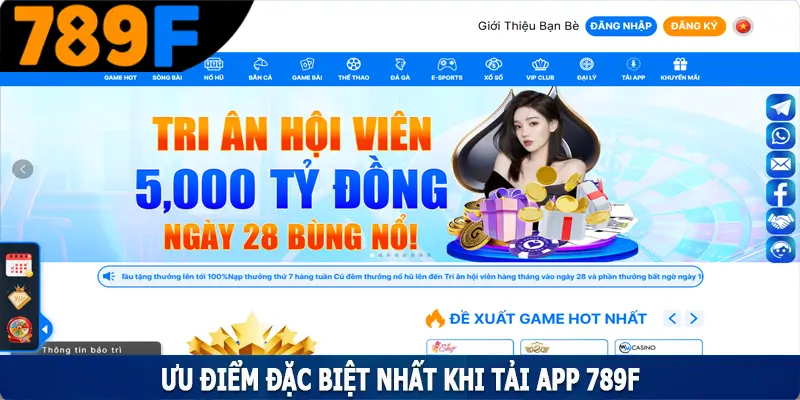 Ưu điểm đặc biệt nhất khi tải app 789F Ưu điểm đặc biệt nhất khi tải app 789F