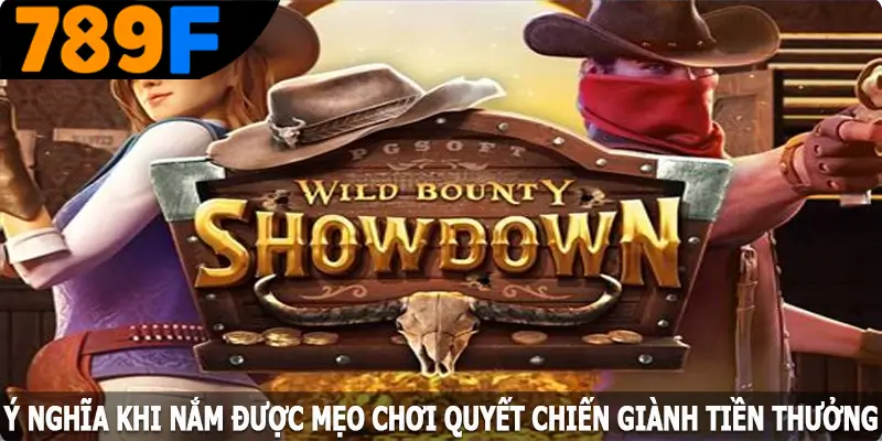 Ý nghĩa khi nắm được mẹo chơi quyết chiến giành tiền thưởng Ý nghĩa khi nắm được mẹo chơi quyết chiến giành tiền thưởng